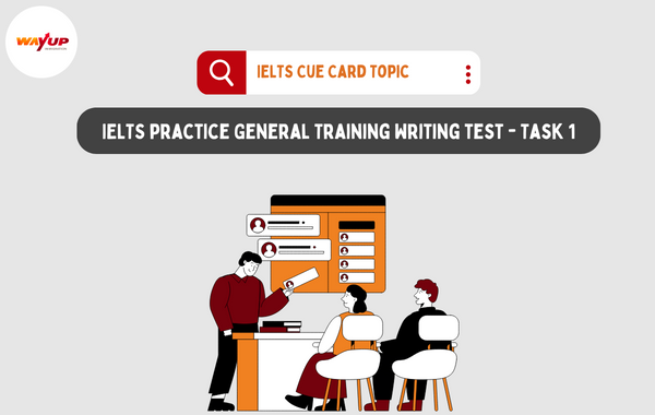 IELTS Practice General Training Writing Test - Task 1